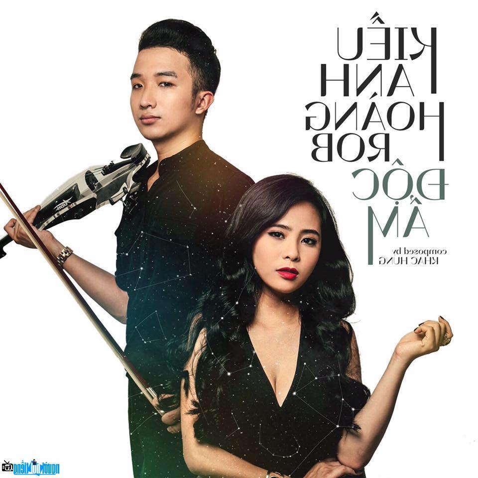 Hình ảnh Nghệ sĩ violon Hoàng Rob cùng Kiều Anh