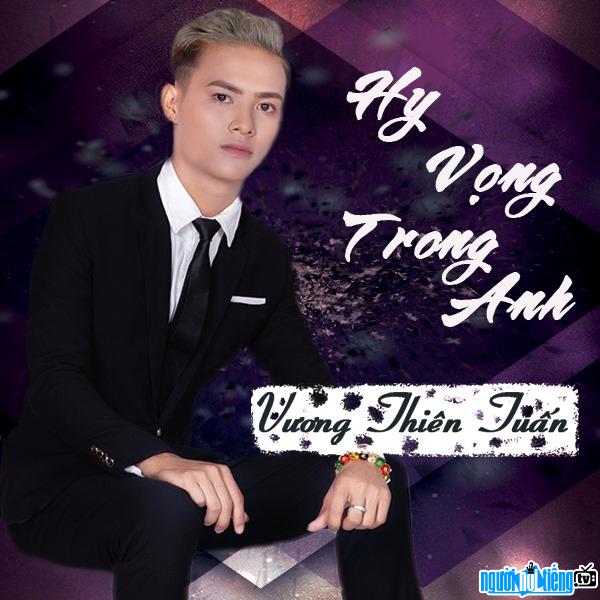  Vuong Thien Tuan with the song Hope in you