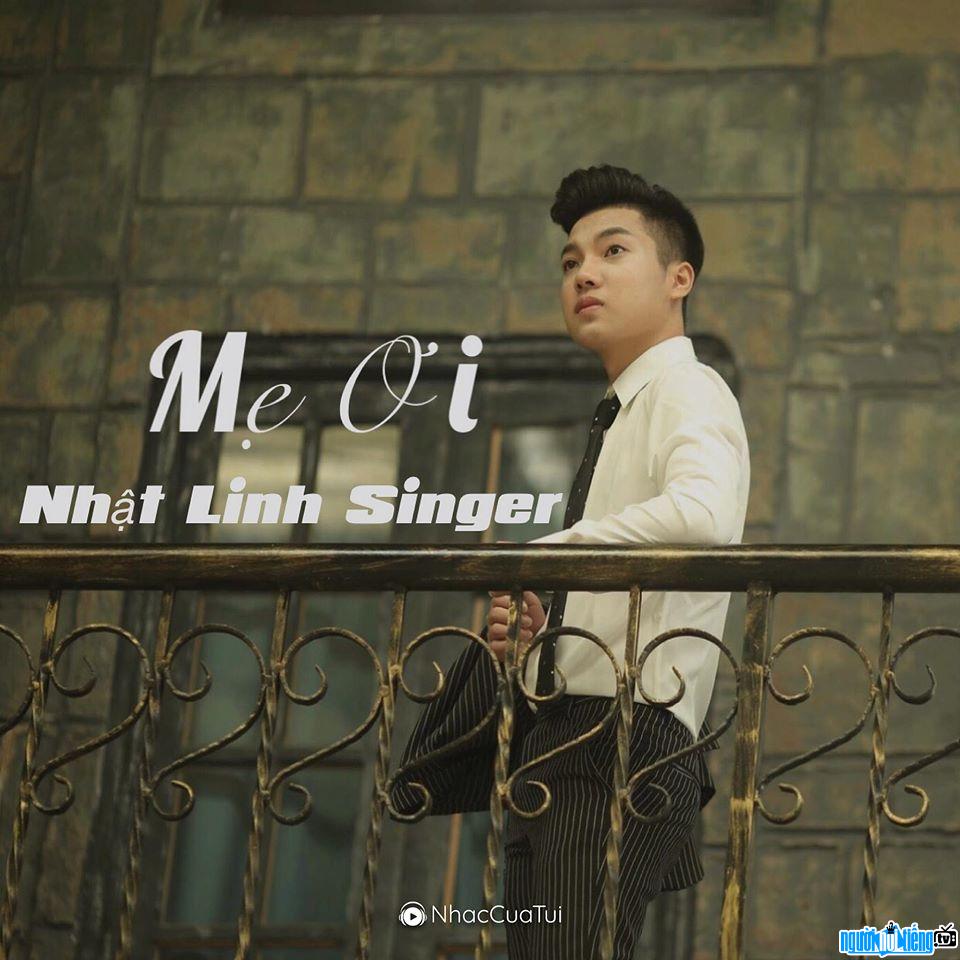  Nhat Linh with the song "Mom"