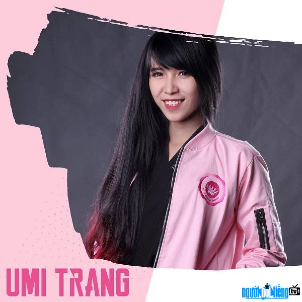  Gamer Umi Trang is famous for the game League of Legends