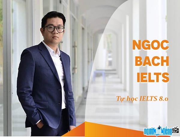 Giáo viên Nguyễn Ngọc Bách tự học đạt điểm IELTS 8.0