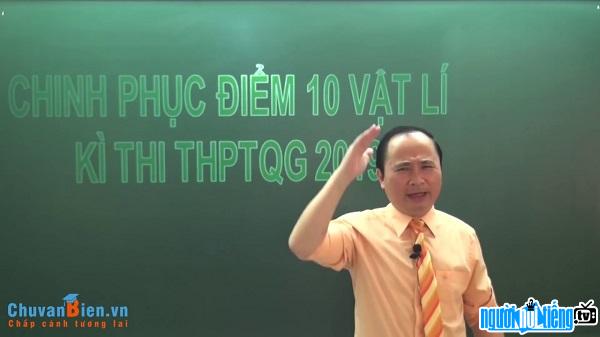 Giáo viên Chu Văn Biên giúp nhiều học sinh chinh phục điểm cao môn Vật lý