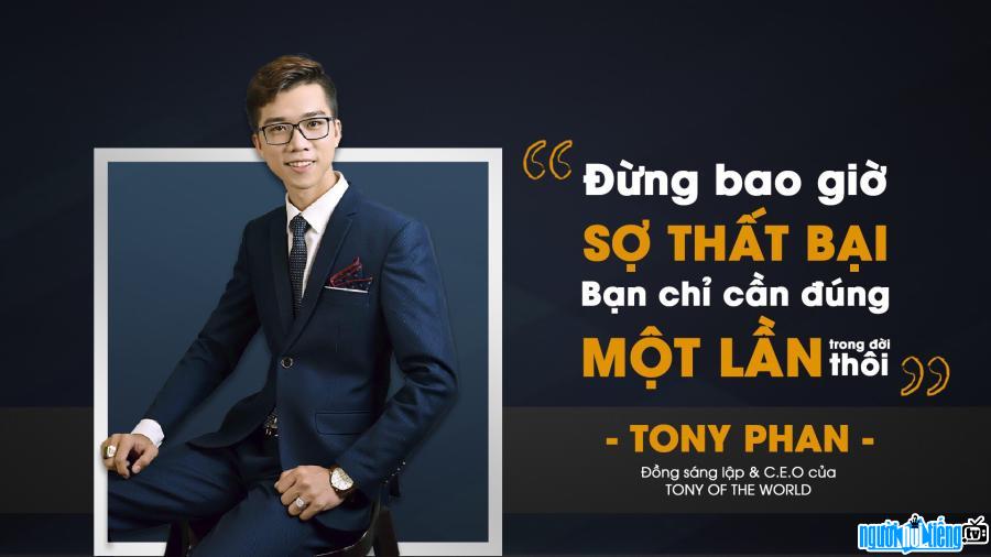 Phương châm của Doanh nhân Tony Phan