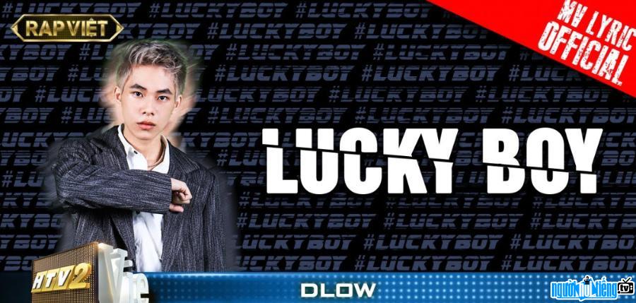 Rapper Dlow trình bày ca khúc “Lucky Boy” dựa trên bản hit “BlackJack” của Soobin Hoàng Sơn và Binz