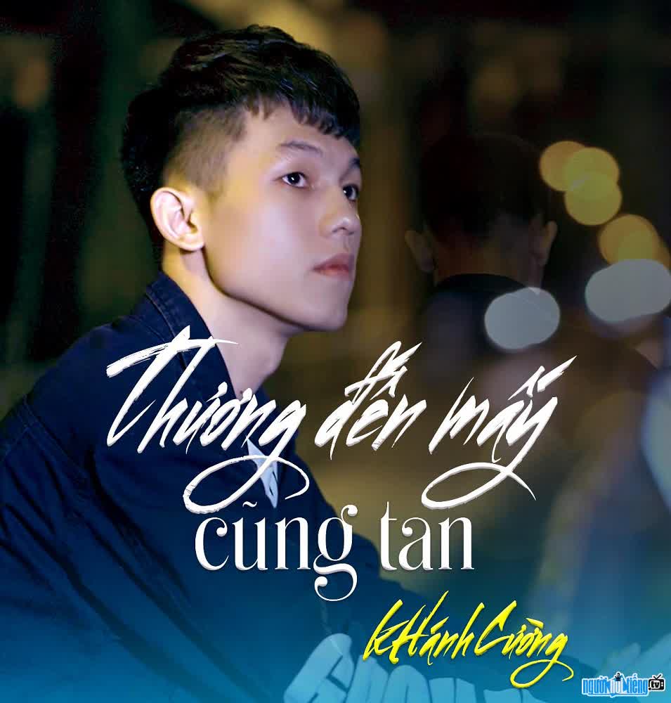  the latest MV of male singer Khanh Cuong "No matter how much you love