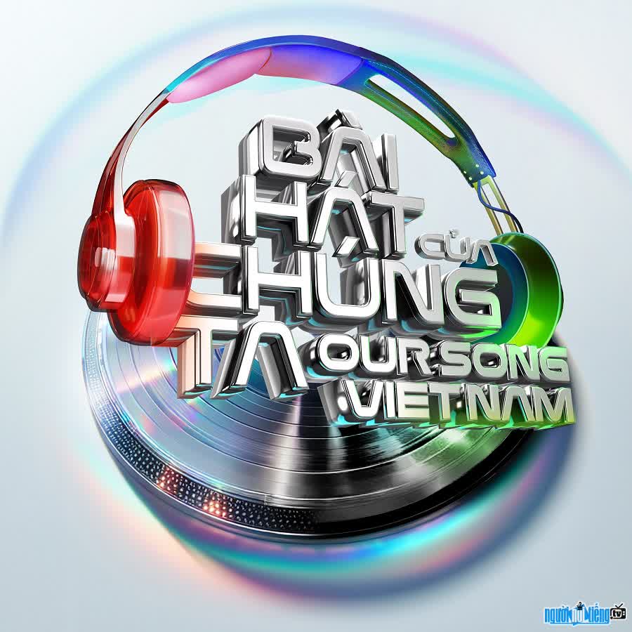 Ảnh của Bài Hát Của Chúng Ta (Our Song Vietnam)