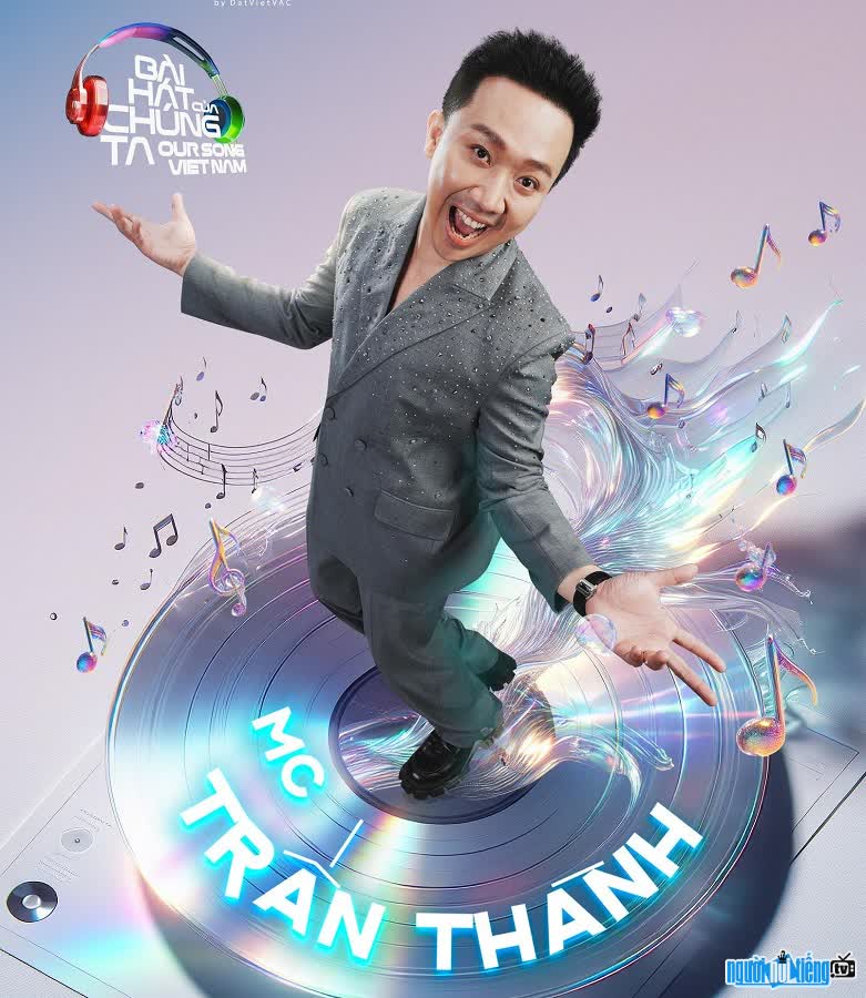 Tran Thanh is the MC The TV show Our Song (Our Song Vietnam)