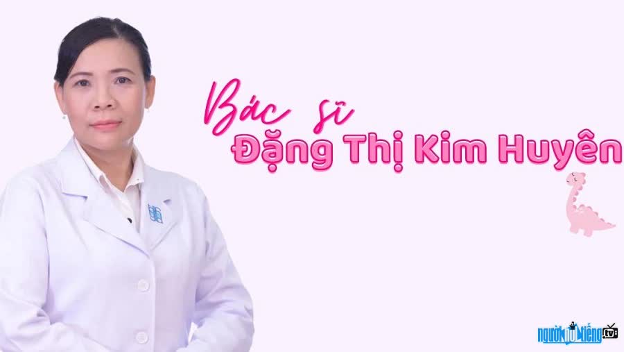 Bác sĩ Kim Huyên là chủ kênh TikTok Khủng long nhí
