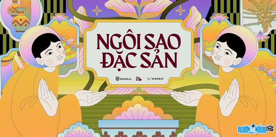 Chương trình truyền hình Ngôi Sao Đặc Sản kết nối văn hóa và ẩm thực