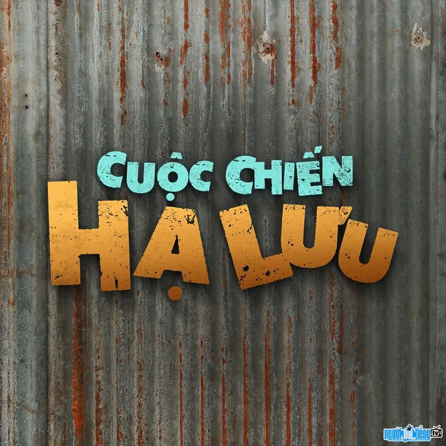 Logo phim Cuộc Chiến Hạ Lưu