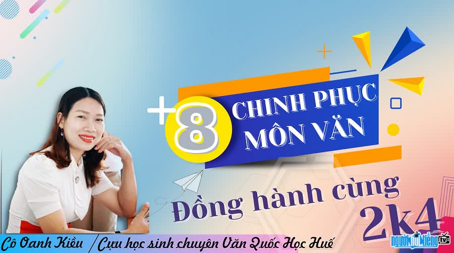 Giáo viên Yến Oanh đồng hành cùng học sinh chinh phục môn Văn