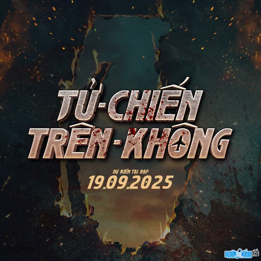 Phim Tử Chiến Trên Không công chiếu ngày 19/9/2025