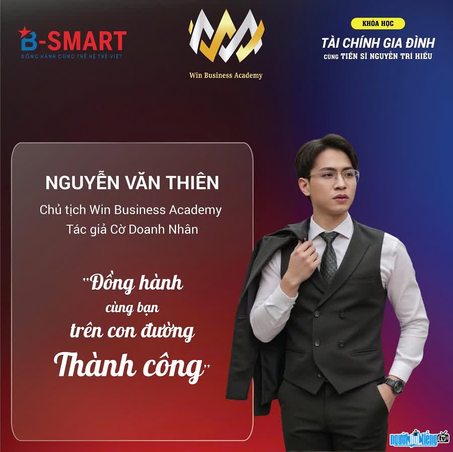 Hiện tượng mạng Nguyễn Văn Thiên là Chủ tịch Công ty Cổ phần Đào tạo Win Business Academy