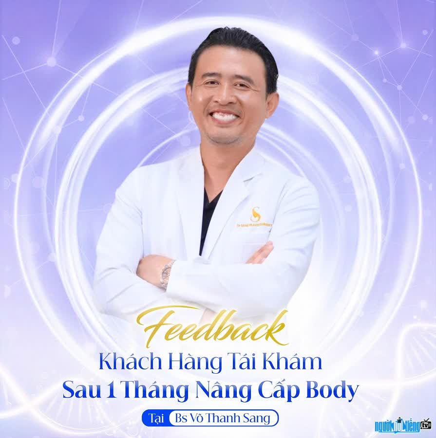 Bác sĩ Võ Thanh Sang được nhiều khách hàng tin tưởng