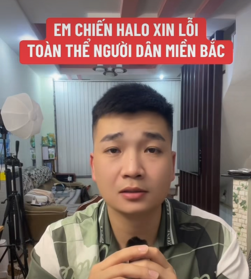TikToker Chiến Halo xin lỗi toàn thể người dân miền Bắc