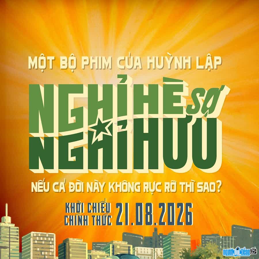 Phim Nghỉ Hè Sợ Nghỉ Hưu dự kiến khởi chiếu ngày 21/08/2026