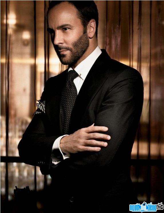 Tom Ford- Famous American fashion designer