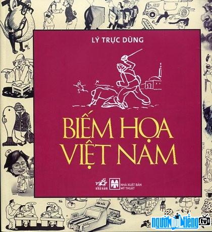 Tác phẩm Biếm họa Việt Nam - Họa sĩ Lý Trực Dũng
