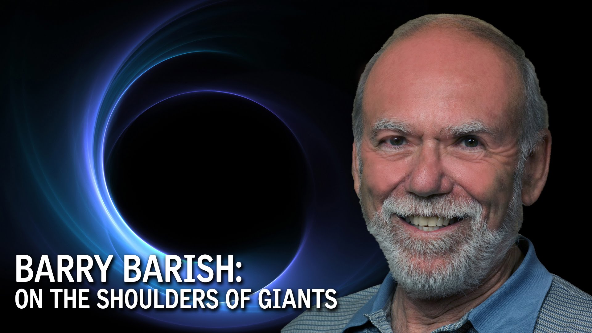 The famous scientist Barry Barish's bright smile