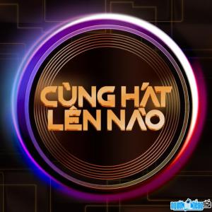 TV show Cung Hat Len Nao