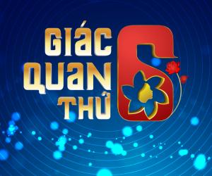TV show Giac Quan Thu 6