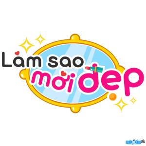 TV show Lam Sao Moi Dep